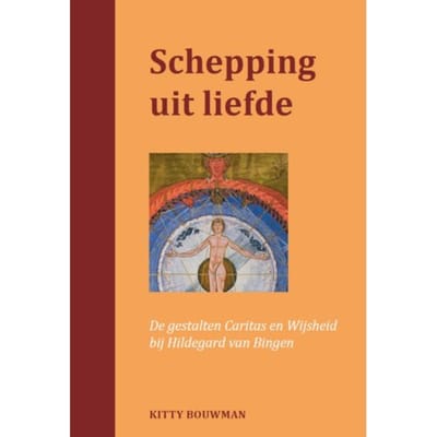 Schepping Uit Liefde - Kitty Bouwman