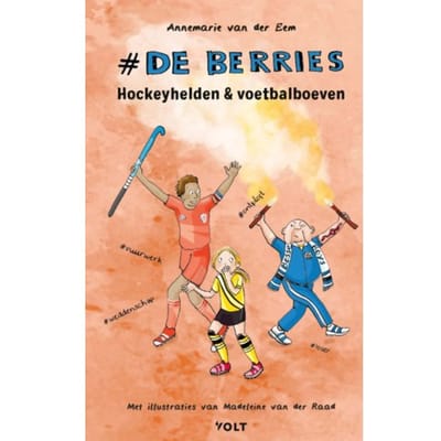 Hockeyhelden En Voetbalboeven - De Berries - Annemarie van der Eem