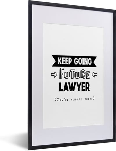 Fotolijst incl. Poster - Quote - Advocaat - Studeren - 40x60 cm - Posterlijst
