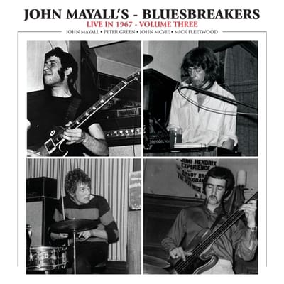 John Mayall & The Bluesbreakers - Live in 1967 - Volume Three (Cd)