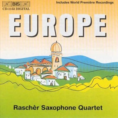 Raschèr Saxophone Quartet - Europe (CD)