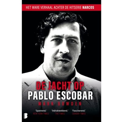 De Jacht Op Pablo Escobar - Mark Bowden