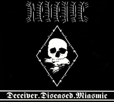 Deceiver.Diseased.Miasmic