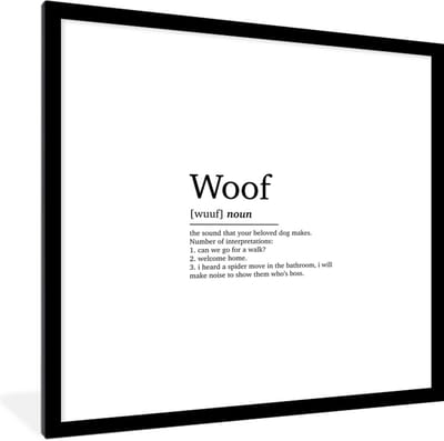 Fotolijst incl. Poster - Quotes - Woof - Woef definitie - Hond - Spreuken - Woordenboek - 40x40 cm - Posterlijst