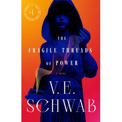 The Fragile Threads Of Power - V. E. Schwab