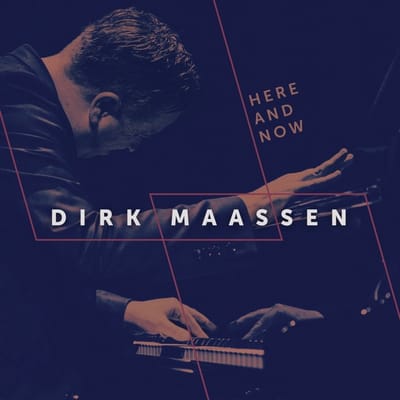 Here And Now - Dirk Maassen