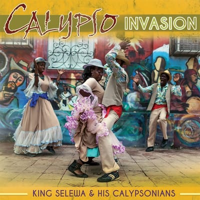 King Selewa & His Calypsonians - Calypso Invasion (CD)