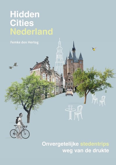 Hidden Cities - Nederland - Femke den Hertog