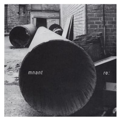 Re: - Mnant (LP)