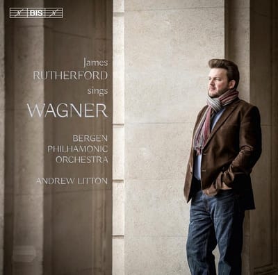 James Rutherford, Bergen Philharmonic Orchestra, Andre Litton - James Rutherford Sings Wagner (SACD)