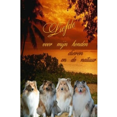 Liefde Voor Mijn Honden Dieren En De Natuur - Nelly van Dijk