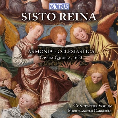 Michelangelo Gabbrielli & Concentus Vocum Ensemble - Sisto Reina: Armonia Ecclesiastica, Opera Quinta, 1653 (SACD)