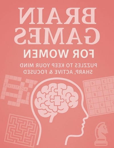 Hersengame Boek - Puzzelboek Vrouwen - Mentale Stimulatie - 11 Soorten Puzzels - 200 Pagina's - Meerdere Kleuren