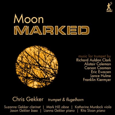 Chris Gekker - "Moon Marked": Music For Trumpet (CD)