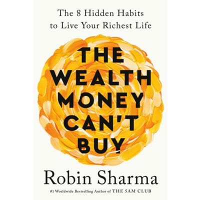 The Wealth Money Can't Buy (Exp) - Robin Sharma