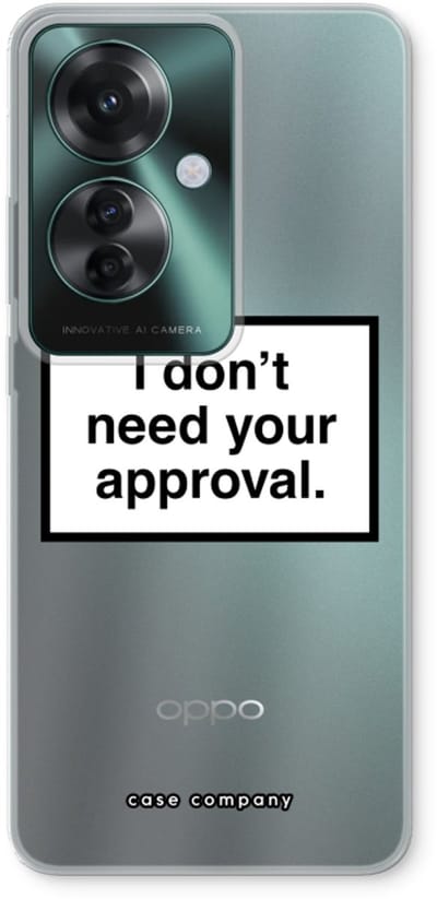 Case Company® - Hoesje geschikt voor Oppo Reno 11 F hoesje - Don't need approval - Soft Cover Telefoonhoesje - Bescherming aan alle Kanten en Schermrand