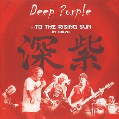 To The Rising Sun (In Tokyo) - Deep Purple