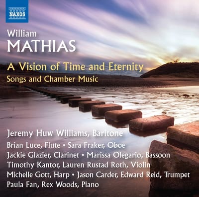 Marissa Olegario, Jeremy Huw Williams, Brian Luc - Mathias: Songs and Chamber Music (A Vision of Time and Eternity) (CD)