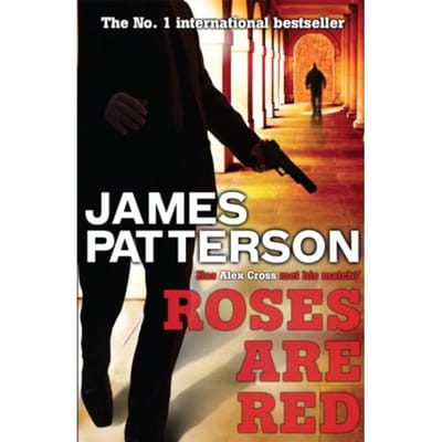 Roses Are Red - Alex Cross - James Patterson