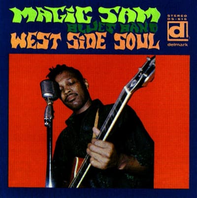 Magic Sam Blues Band - West Side Soul (CD)