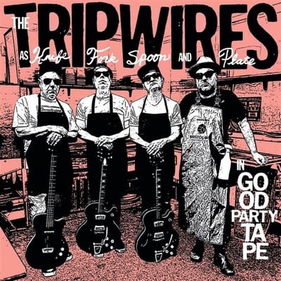 Tripwires - Are Knife, Fork, Spoon And Tape, In Good Party Tape (LP)