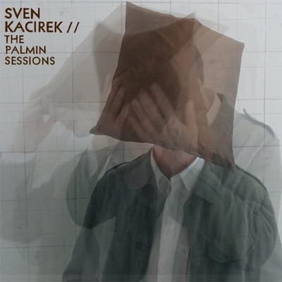 Sven Kacirek - The Palmin Sessions (CD)