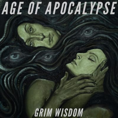 Grim Wisdom - Age Of Apocalypse