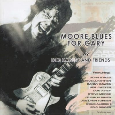 Moore Blues For Gary - Bob Daisley & Friends