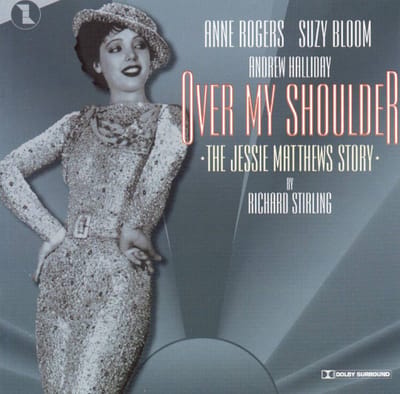 Over My Shoulder - The Jessie Matthews Story