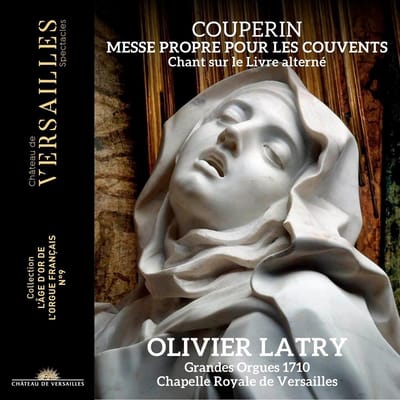 Olivier Latry - Couperin: Messe Propre Pour Les Couvents | Chant Sur Le Livre Alterné (CD)