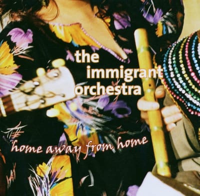 Immigrant Orchestra - Home Away From Home (CD)