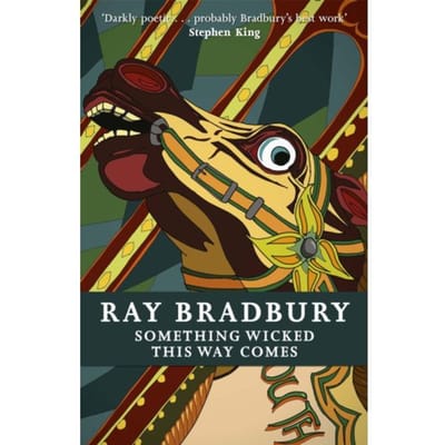 Something Wicked This Way Comes - Fantasy Masterworks - Ray Bradbury