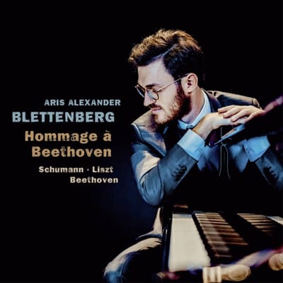 Aris Alexander Blettenberg: Hommage À Beethoven