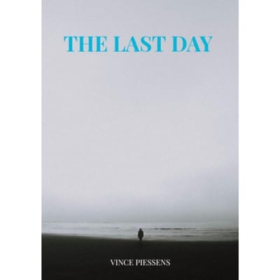 The Last Day - Vince Piessens