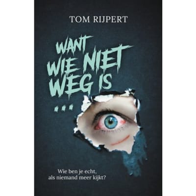 Want Wie Niet Weg Is... - Novelle - Tom Rijpert