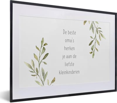 Fotolijst inclusief poster - Posterlijst 40x30 cm - Posters - Spreuken - Oma - De beste oma's herken je aan de liefste kleinkinderen - Quotes - Foto in lijst decoratie - Cadeau voor moeder - Moederdag cadeautje