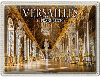 Blechschild Reise 40x30cm Versailles Frankreich Schloss von Innen