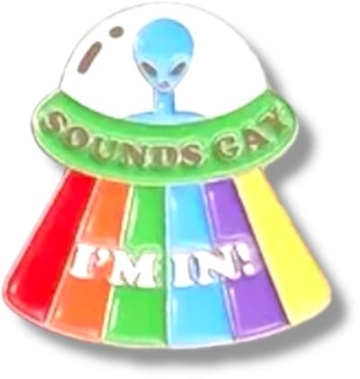 Sounds Gay, I'm In – Regenboog Pin – Pride Speldje – LGBT Accessoire