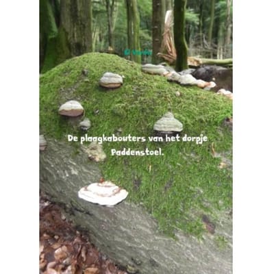 De Plaagkabouters Van Het Dorpje Paddenstoel. - El Varón