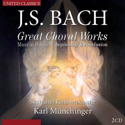 Stuttgarter Kammerorchester, Karl Münchinger - J.S. Bach: Great Choral Works, Mass In B Minor (2 CD)