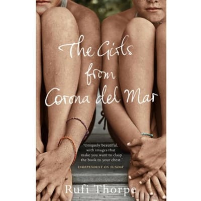 Girls From Corona Del Mar - Rufi Thorpe