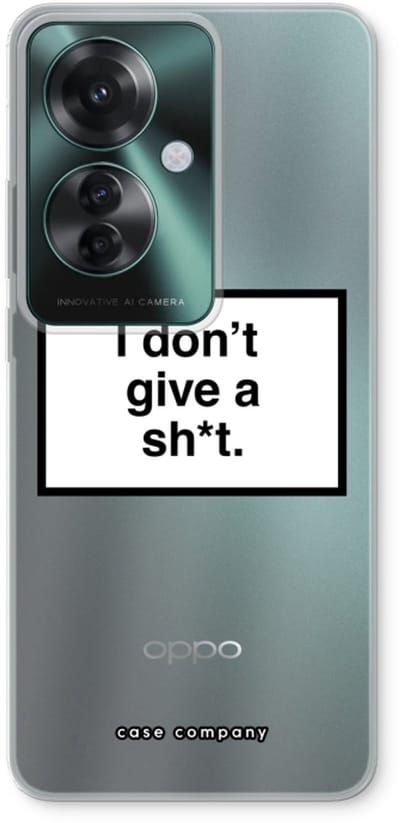 Case Company® - Hoesje geschikt voor Oppo Reno 11 F hoesje - Don't give a shit - Soft Cover Telefoonhoesje - Bescherming aan alle Kanten en Schermrand