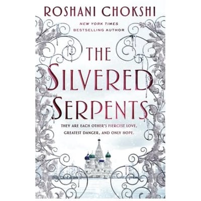 Silvered Serpents - Wednesday Books - Roshani Chokshi