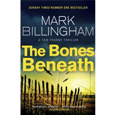 Bones Beneath - Mark Billingham