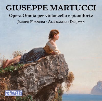 Jacopo Francini & Alessandro Deljavan - Martucci: Opera Omnia Per Violoncello E Pianoforte (CD)
