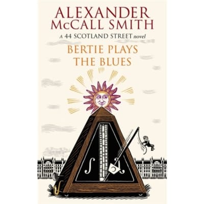 Bertie Plays The Blues - 44 Scotland Street - Alexander McCall Smith