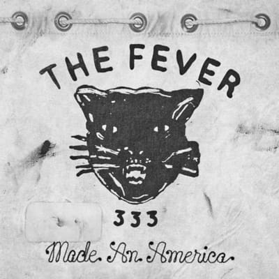 Made An America - Fever 333