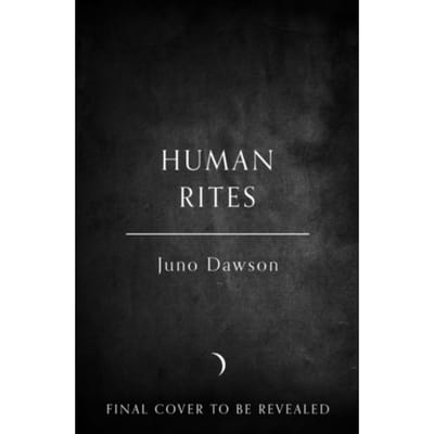 Human Rites - Juno Dawson