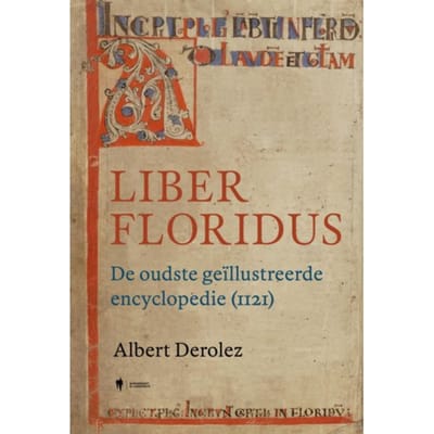Liber Floridus - Albert Derolez