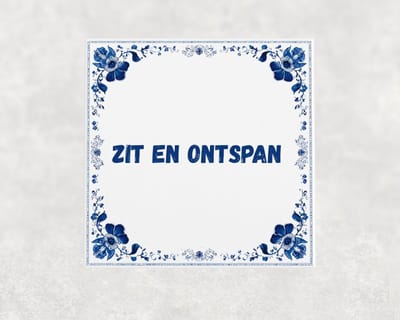 Spreuk tegel 15x15 cm Zit en ontspan